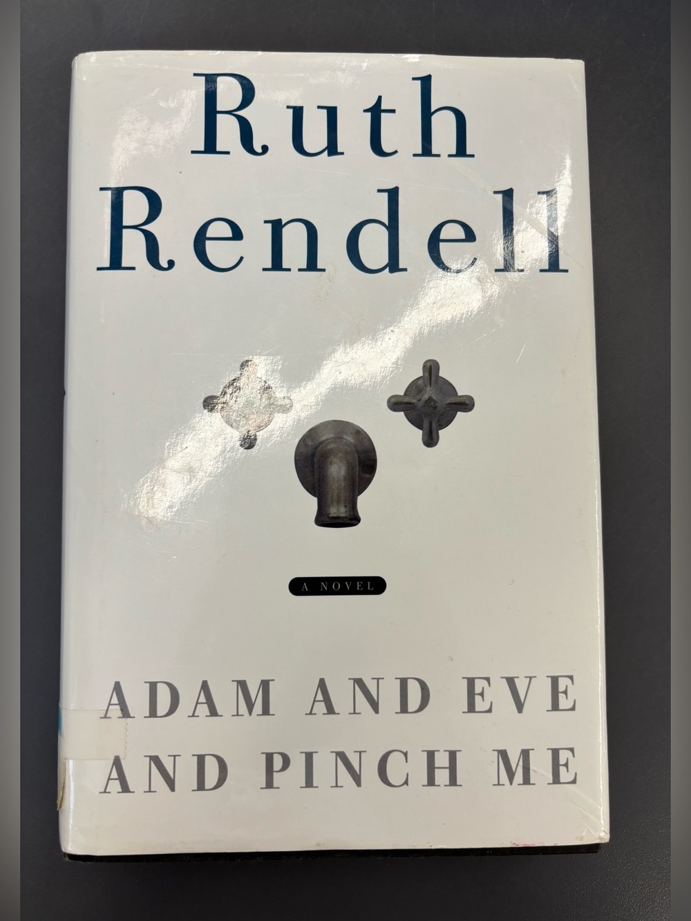 (3 for $20) Ruth Rendell Adam and Eve and Pinch Me Hardcover 2001 First Edition